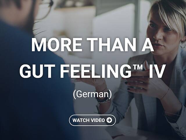 More Than a Gut Feeling™ IV (German)