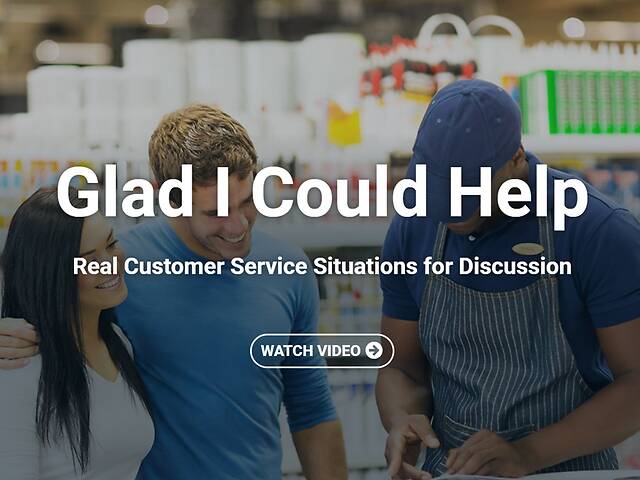 Glad I Could Help: Real Customer Service Situations for Discussion™