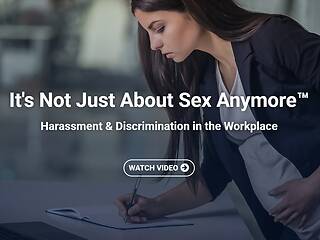 It's Not Just About Sex Anymore™: <mark>Harassment</mark> & Discrimination in the Workplace